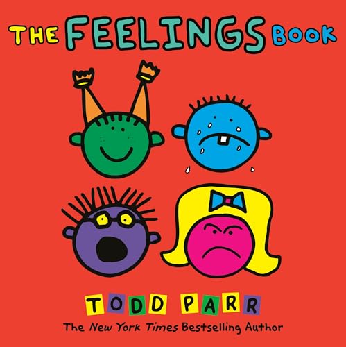 The Feelings Book: Bilderbuch (Todd Parr Classics) von Little, Brown Books for Young Readers